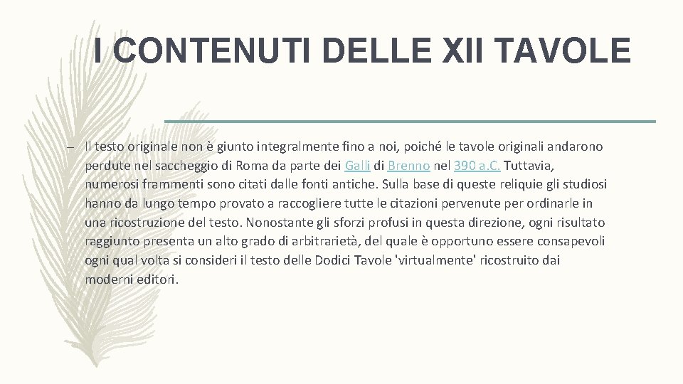 I CONTENUTI DELLE XII TAVOLE – Il testo originale non è giunto integralmente fino