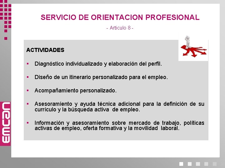 SERVICIO DE ORIENTACION PROFESIONAL - Articulo 8 - ACTIVIDADES § Diagnóstico individualizado y elaboración