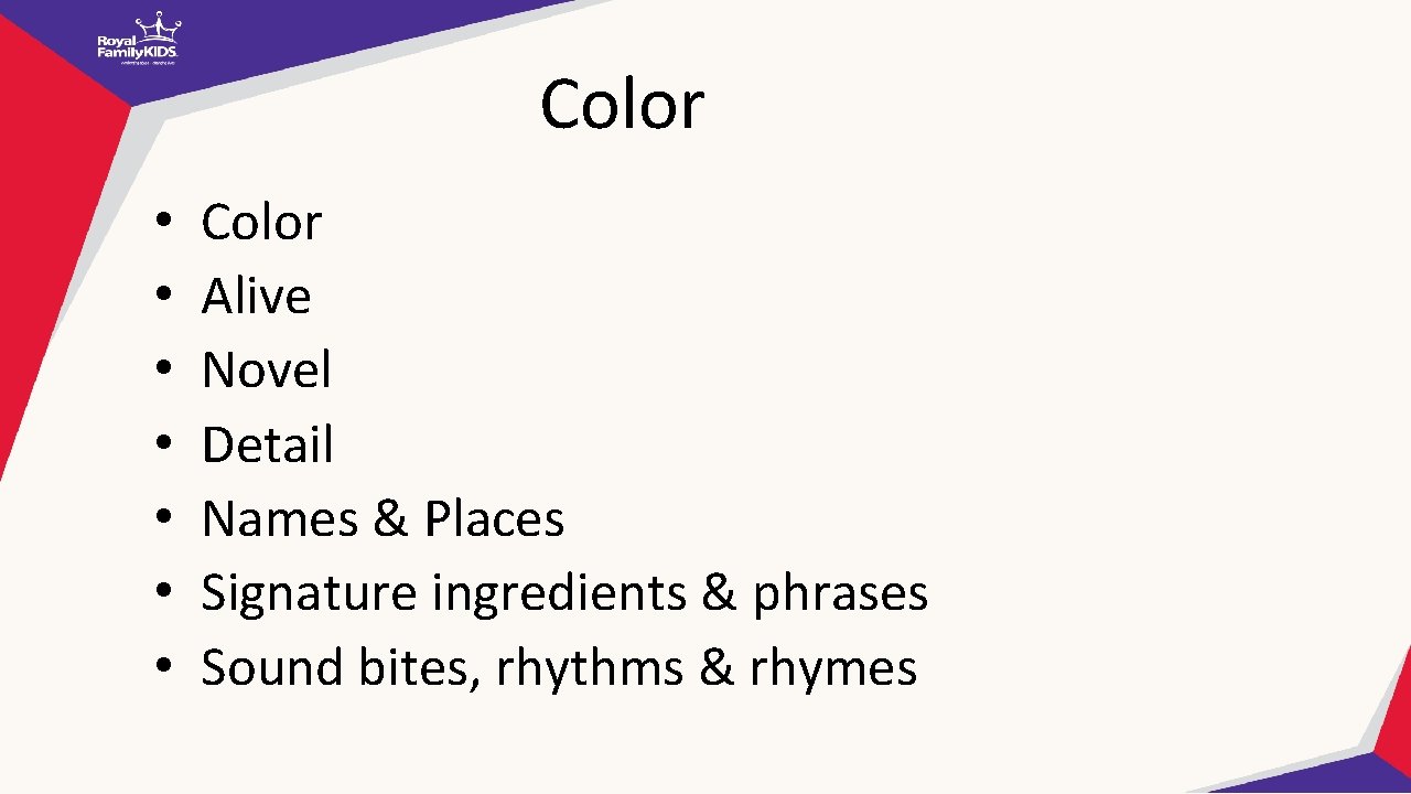 Color • • Color Alive Novel Detail Names & Places Signature ingredients & phrases