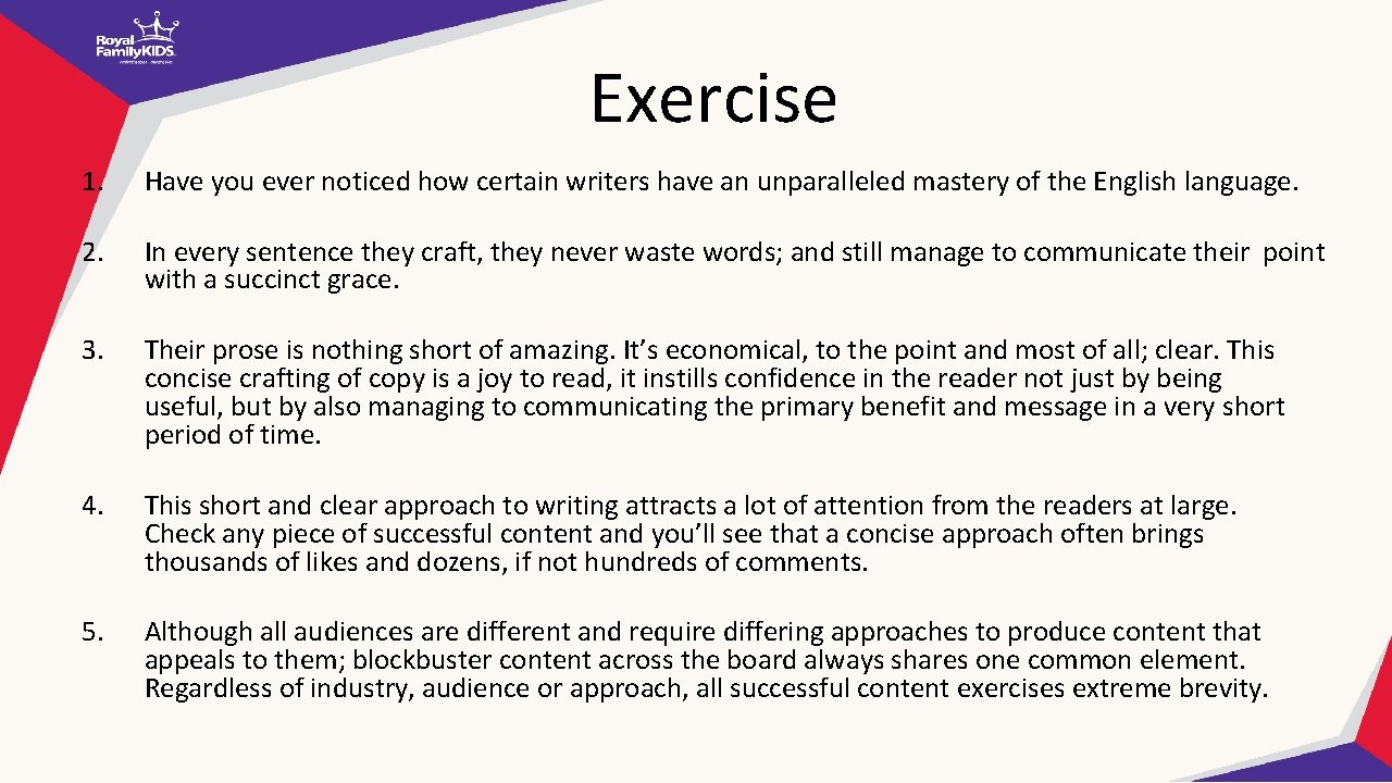 Exercise 1. Have you ever noticed how certain writers have an unparalleled mastery of