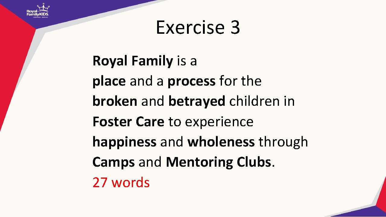 Exercise 3 Royal Family is a place and a process for the broken and