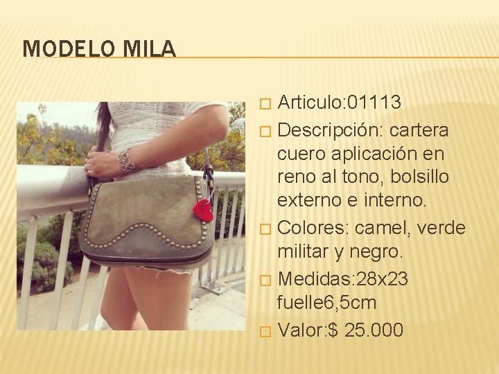 MODELO MILA Articulo: 01113 � Descripción: cartera cuero aplicación en reno al tono, bolsillo
