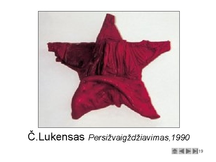 Č. Lukensas Persižvaigždžiavimas, 1990 19 