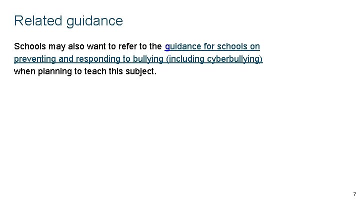 Related guidance Schools may also want to refer to the guidance for schools on