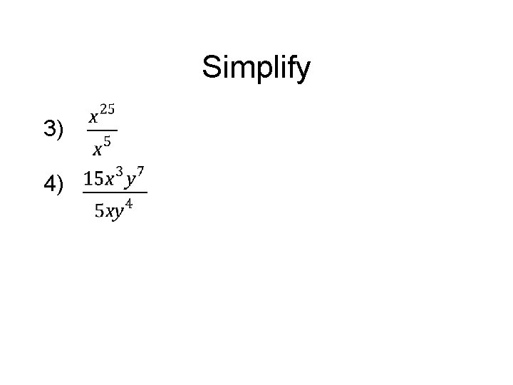 Simplify 3) 4) 