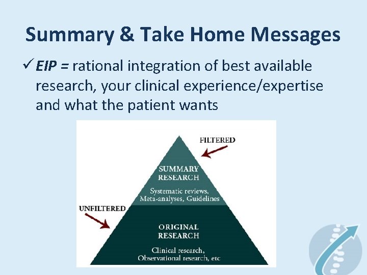 Summary & Take Home Messages ü EIP = rational integration of best available research, Summary & Take Home Messages ü EIP = rational integration of best available research,