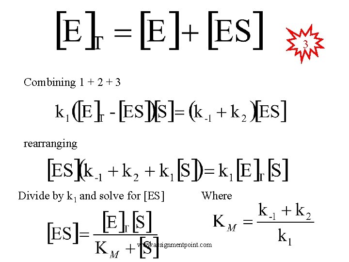 3 Combining 1 + 2 + 3 rearranging Divide by k 1 and solve