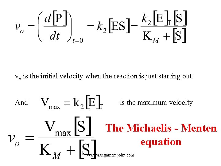 vo is the initial velocity when the reaction is just starting out. And is