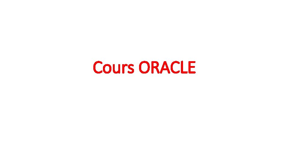 Cours ORACLE 