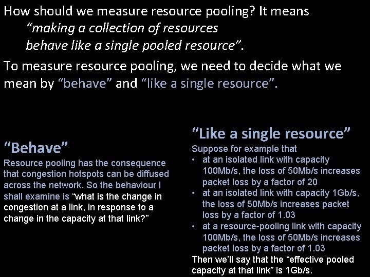 How should we measure resource pooling? It means “making a collection of resources behave