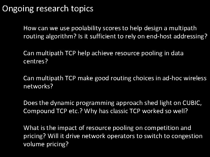 Ongoing research topics How can we use poolability scores to help design a multipath