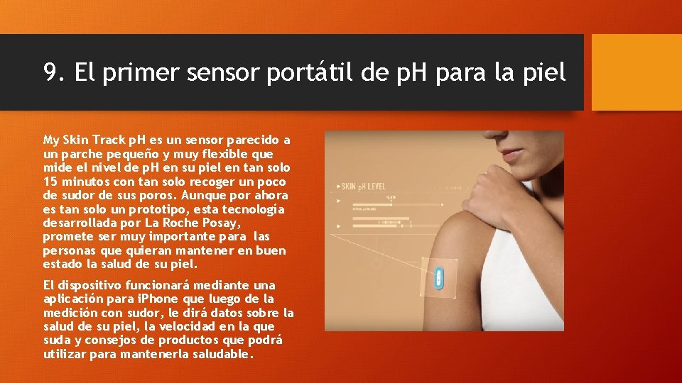9. El primer sensor portátil de p. H para la piel My Skin Track 9. El primer sensor portátil de p. H para la piel My Skin Track