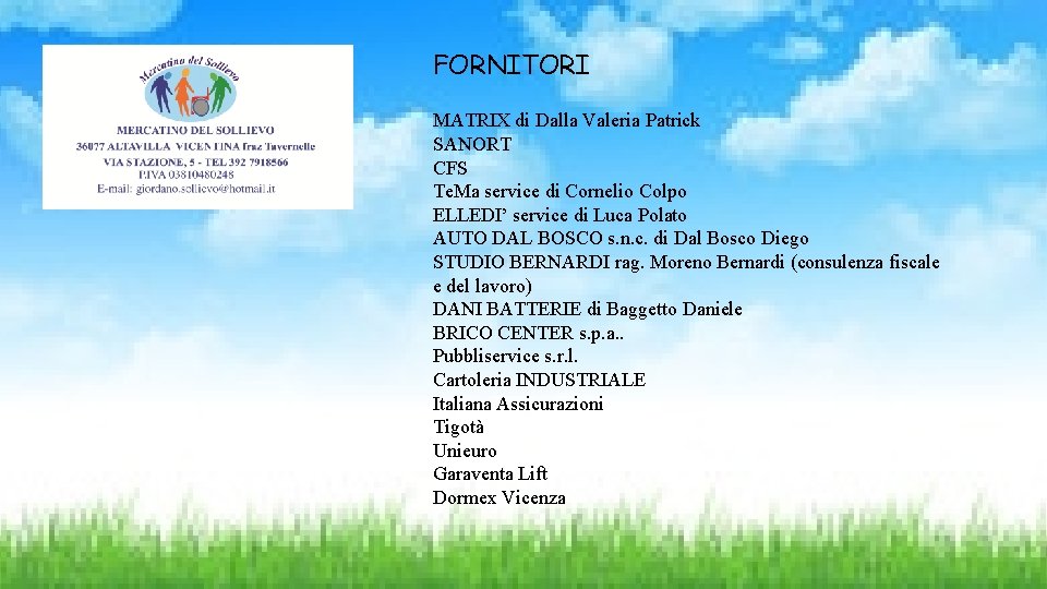 FORNITORI MATRIX di Dalla Valeria Patrick SANORT CFS Te. Ma service di Cornelio Colpo