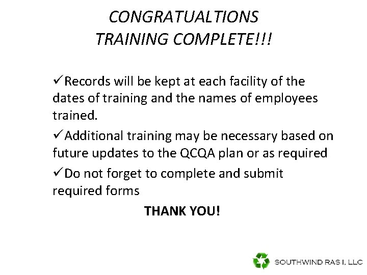 CONGRATUALTIONS TRAINING COMPLETE!!! üRecords will be kept at each facility of the dates of CONGRATUALTIONS TRAINING COMPLETE!!! üRecords will be kept at each facility of the dates of