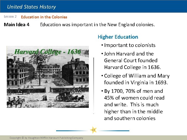 United States History Lesson 2 Education in the Colonies Main Idea 4 Education was