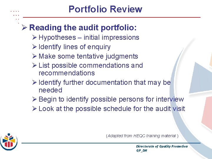 Portfolio Review Ø Reading the audit portfolio: Ø Hypotheses – initial impressions Ø Identify