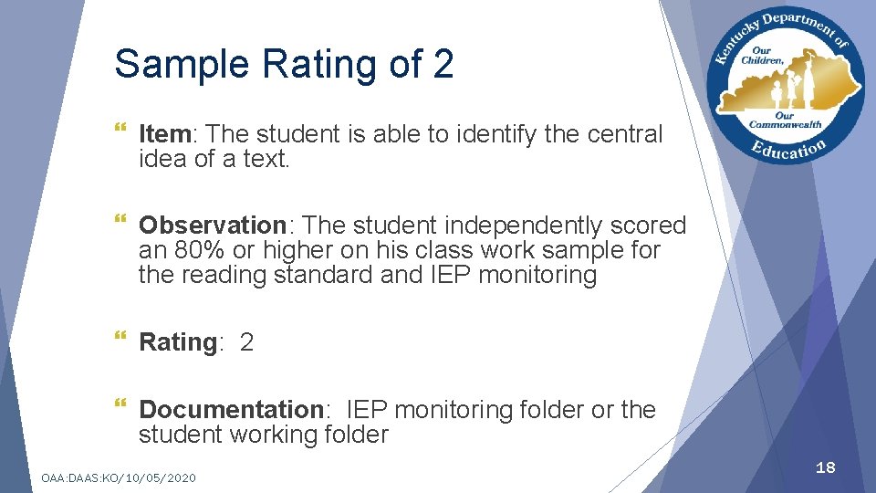 Sample Rating of 2 } Item: The student is able to identify the central