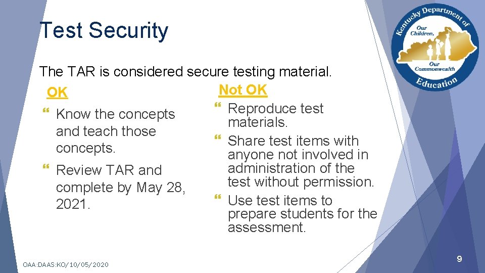 Test Security The TAR is considered secure testing material. Not OK OK } Reproduce