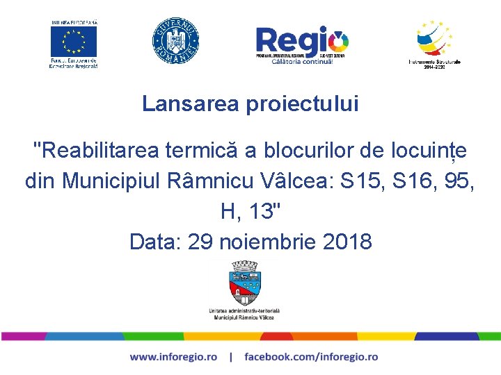 Lansarea proiectului "Reabilitarea termică a blocurilor de locuințe din Municipiul Râmnicu Vâlcea: S 15,