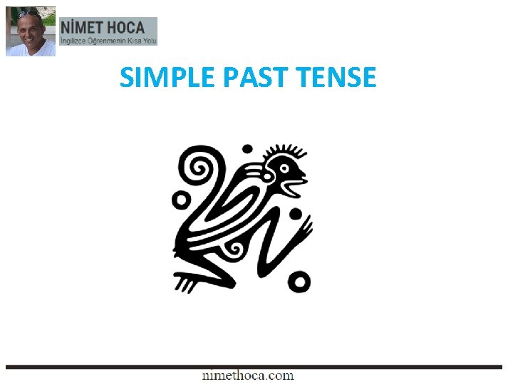 SIMPLE PAST TENSE 