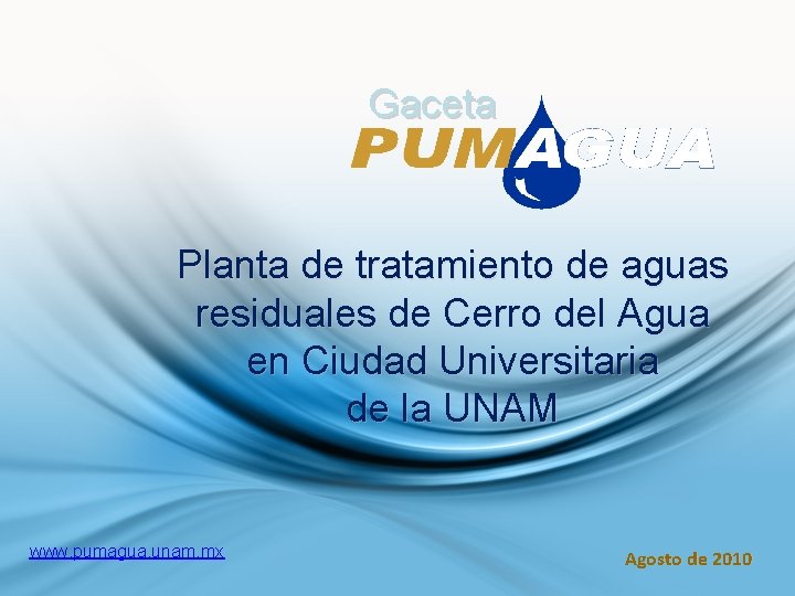 m Gaceta Planta de tratamiento de aguas residuales de Cerro del Agua en Ciudad