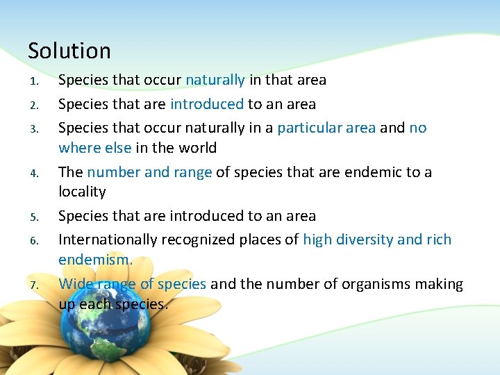 Solution 1. 2. 3. 4. 5. 6. 7. Species that occur naturally in that