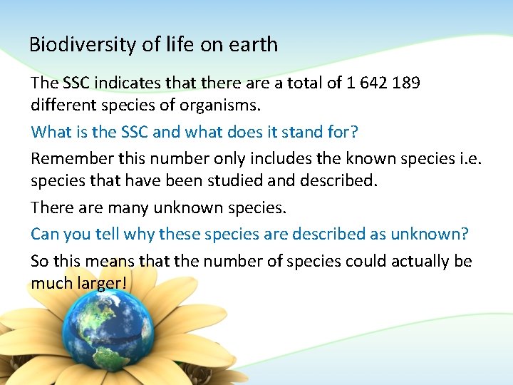 Biodiversity of life on earth The SSC indicates that there a total of 1