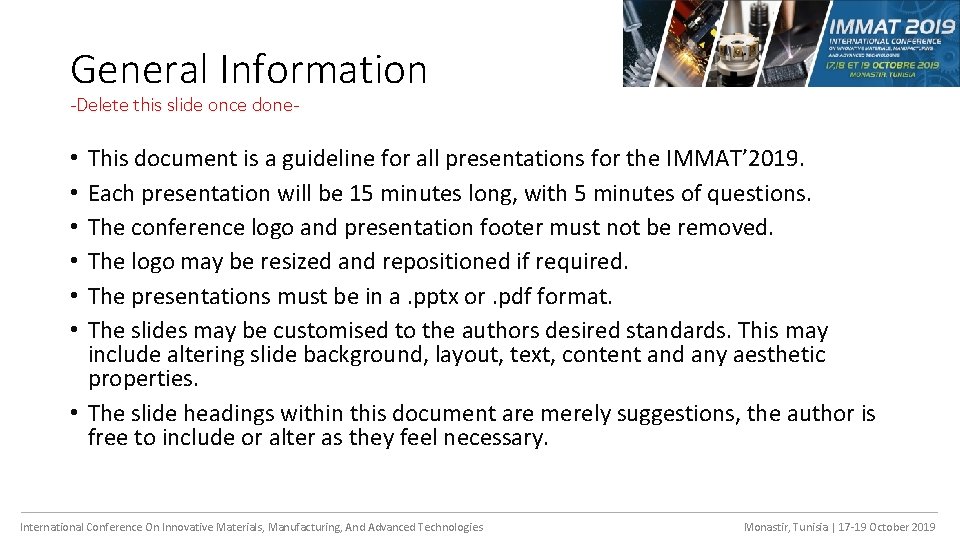 General Information -Delete this slide once done- This document is a guideline for all