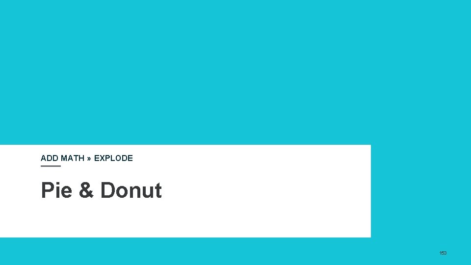 ADD MATH » EXPLODE Pie & Donut 153 ADD MATH » EXPLODE Pie & Donut 153