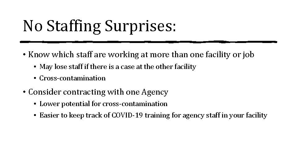 No Staffing Surprises: • Know which staff are working at more than one facility