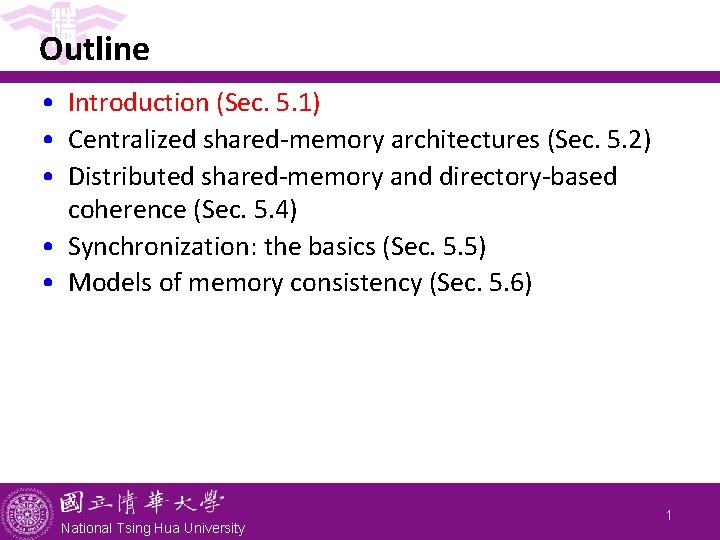 Outline • Introduction (Sec. 5. 1) • Centralized shared-memory architectures (Sec. 5. 2) •