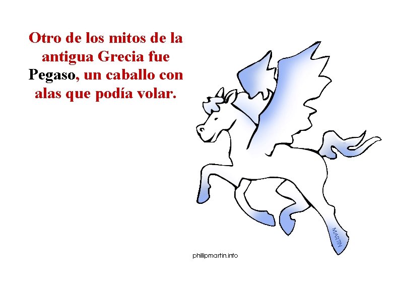 Otro de los mitos de la antigua Grecia fue Pegaso, un caballo con alas