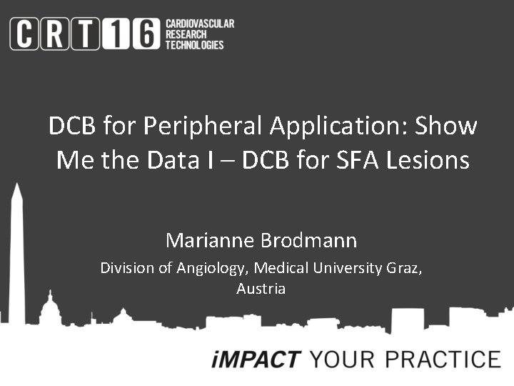 DCB for Peripheral Application: Show Me the Data I – DCB for SFA Lesions