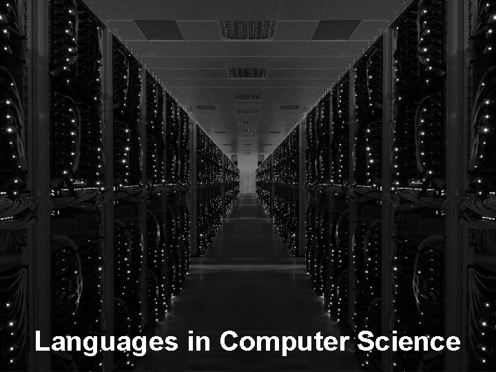 Languages in Computer Science 