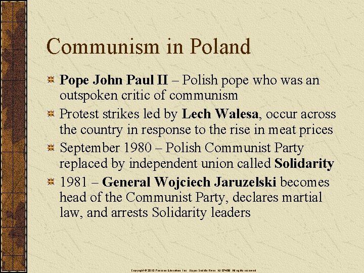 Communism in Poland Pope John Paul II – Polish pope who was an outspoken