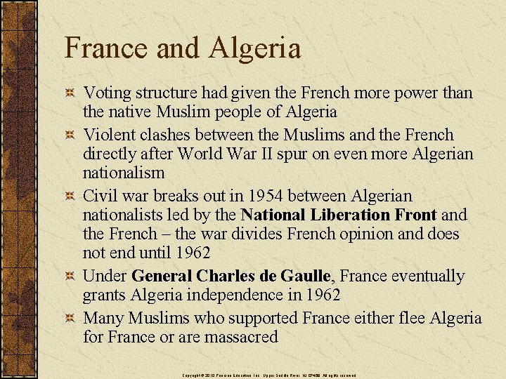 France and Algeria Voting structure had given the French more power than the native