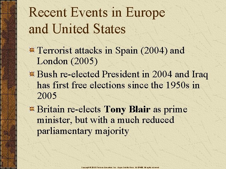 Recent Events in Europe and United States Terrorist attacks in Spain (2004) and London