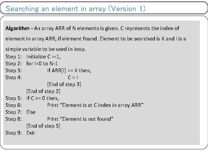 Searching an element in array (Version 1) Algorithm - An array ARR of N