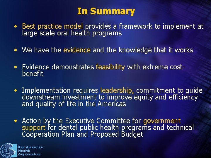 In Summary • Best practice model provides a framework to implement at large scale