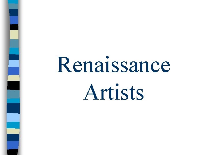 Renaissance Artists 