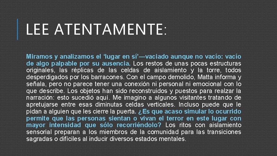 LEE ATENTAMENTE: Miramos y analizamos el ‘lugar en sí’—vaciado aunque no vacío: vacío de