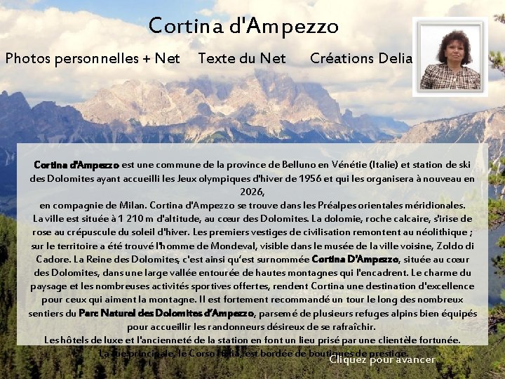Cortina d'Ampezzo Photos personnelles + Net Texte du Net Créations Delia Florea Cortina d'Ampezzo