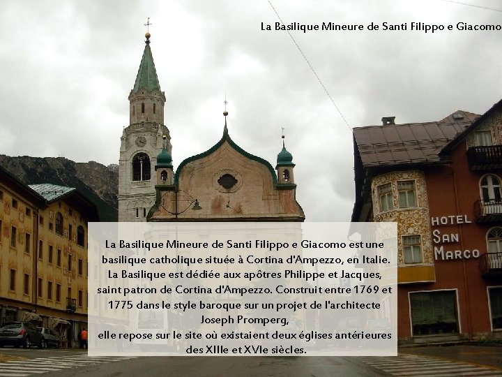La Basilique Mineure de Santi Filippo e Giacomo est une basilique catholique située à