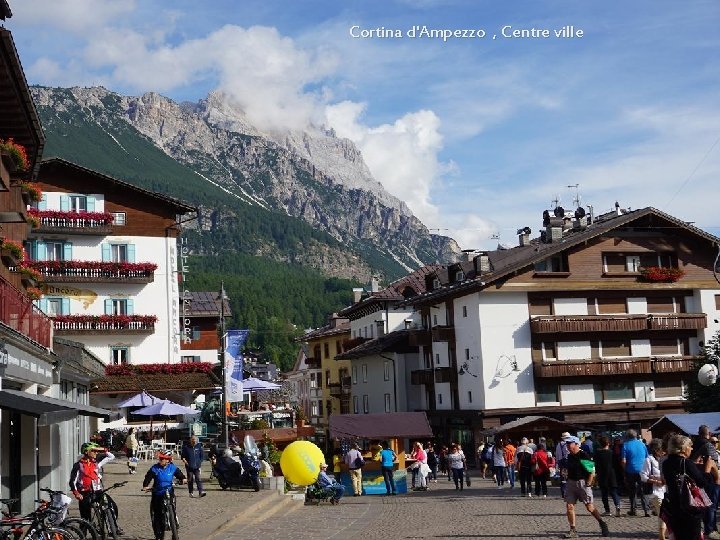 Cortina d'Ampezzo , Centre ville 