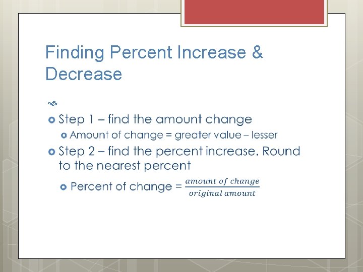 Finding Percent Increase & Decrease 