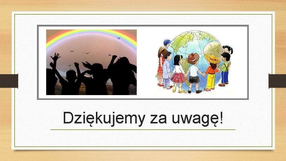 Dziękujemy za uwagę! 