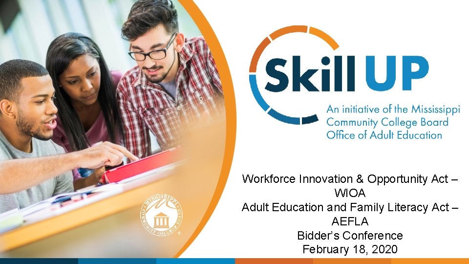 Workforce Innovation & Opportunity Act – WIOA Adult Education and Family Literacy Act –