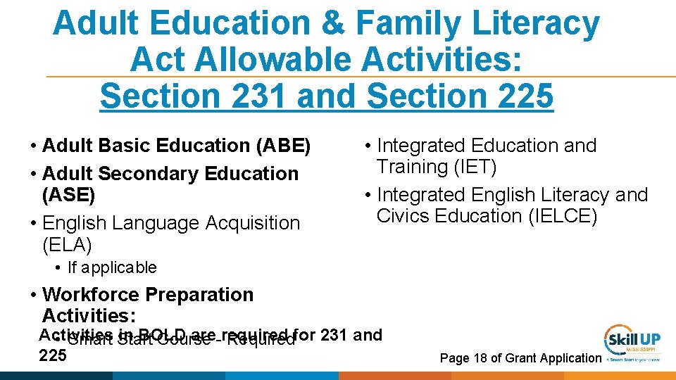 Adult Education & Family Literacy Act Allowable Activities: Section 231 and Section 225 •