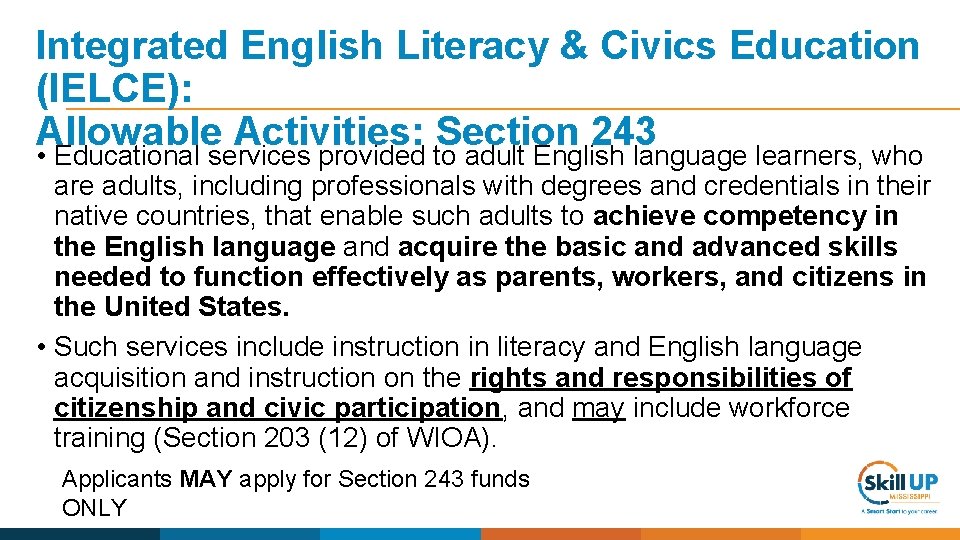 Integrated English Literacy & Civics Education (IELCE): Allowable Activities: Section 243 • Educational services