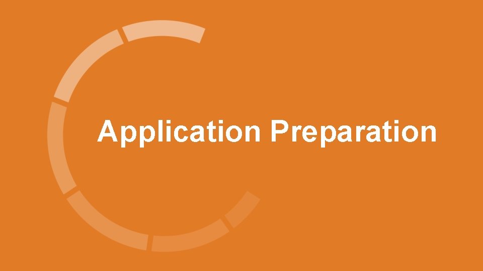 Application Preparation 